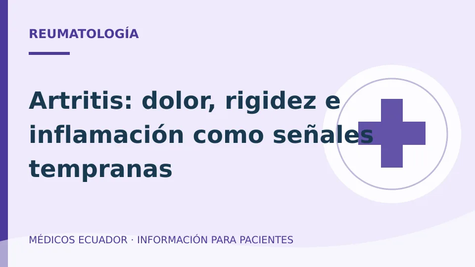 Ilustración informativa sobre Artritis: dolor, rigidez e inflamación como señales tempranas