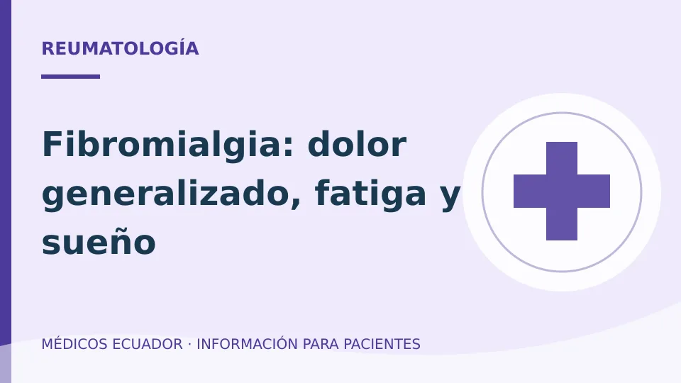Ilustración informativa sobre Fibromialgia: dolor generalizado, fatiga y sueño