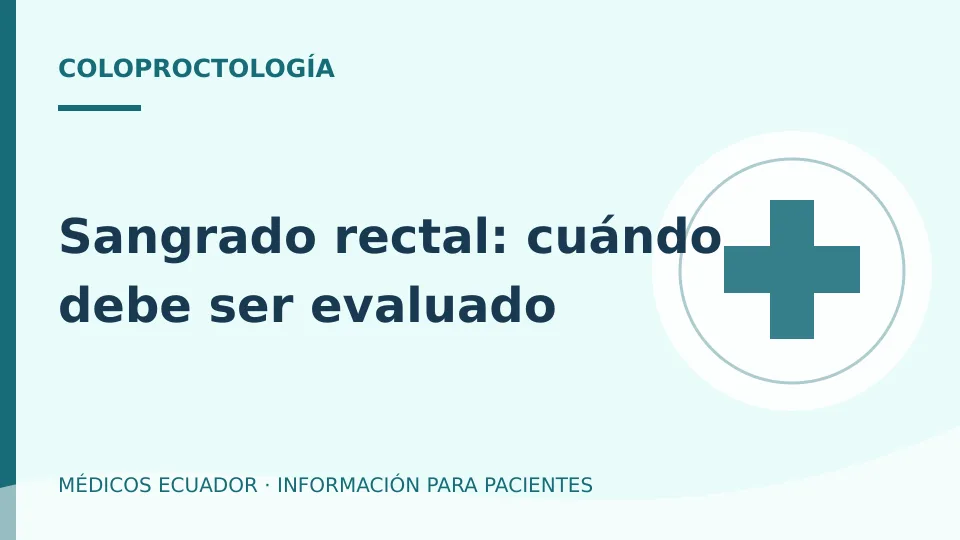 Ilustración informativa sobre Sangrado rectal: cuándo debe ser evaluado