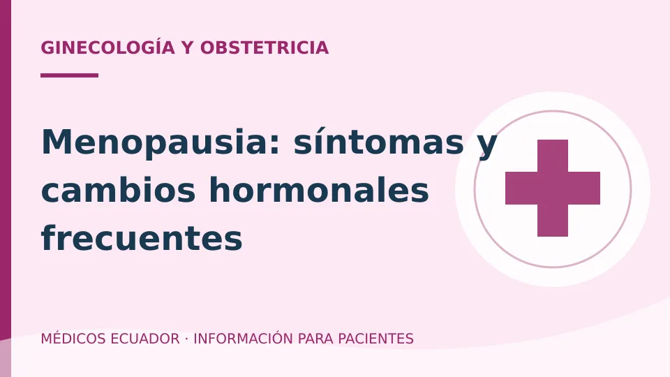 Ilustración informativa sobre Menopausia: síntomas y cambios hormonales frecuentes