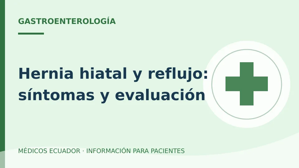 Ilustración informativa sobre Hernia hiatal y reflujo: síntomas y evaluación