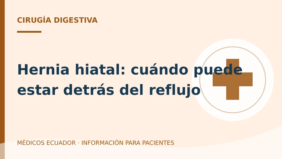 Ilustración informativa sobre Hernia hiatal: cuándo puede estar detrás del reflujo