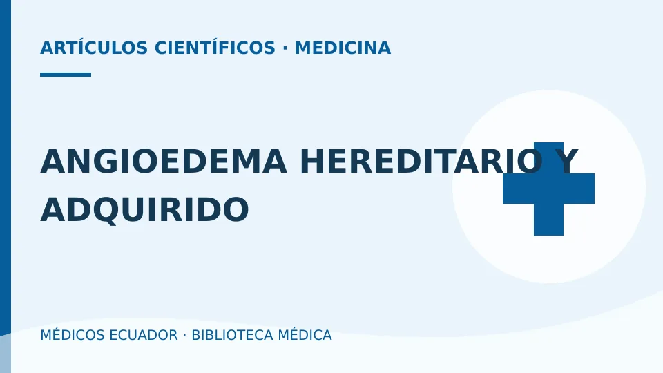 Ilustración informativa de ANGIOEDEMA HEREDITARIO Y ADQUIRIDO