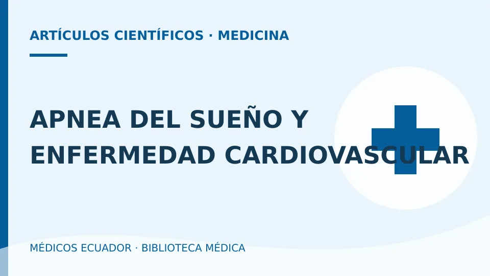 Ilustración informativa de APNEA DEL SUEÑO Y ENFERMEDAD CARDIOVASCULAR