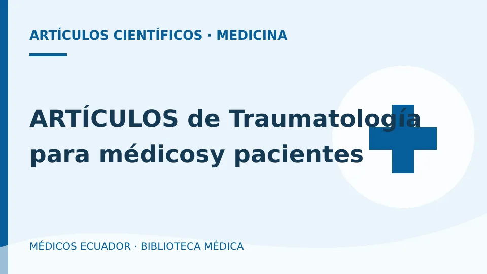 Ilustración informativa de ARTÍCULOS de Traumatología para médicosy pacientes