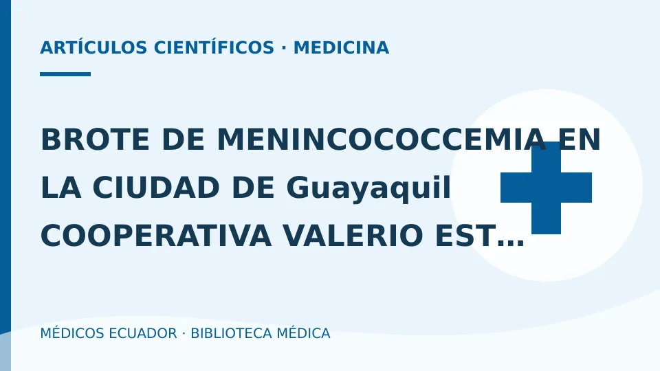 Ilustración informativa de BROTE DE MENINCOCOCCEMIA EN LA CIUDAD DE Guayaquil COOPERATIVA VALERIO ESTACIO OCTUBRE.. 2001