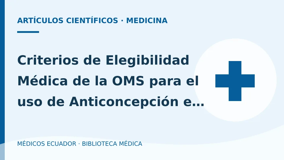 Ilustración informativa de Criterios de Elegibilidad Médica de la OMS para el uso de Anticoncepción en Mujeres con Infección por VPH