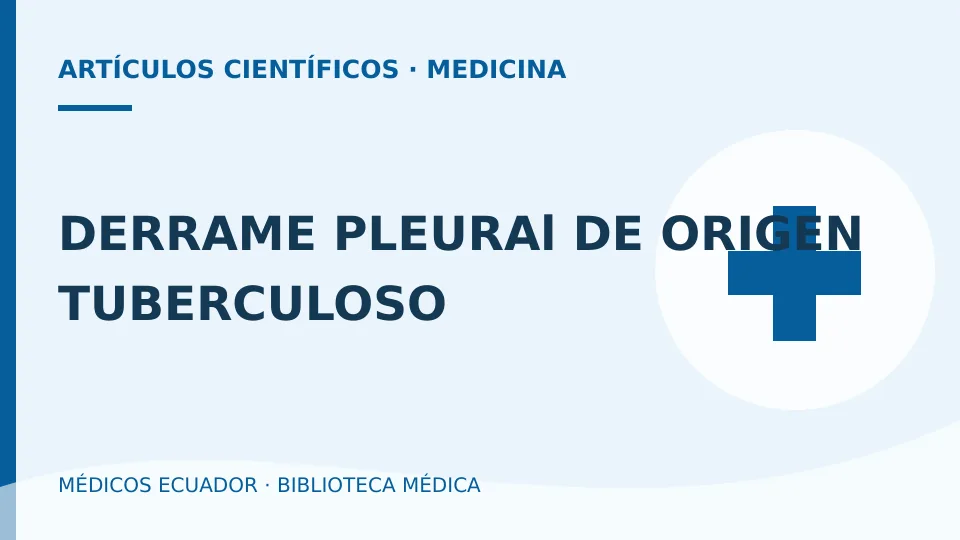 Ilustración informativa de DERRAME PLEURAl DE ORIGEN TUBERCULOSO