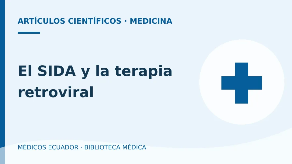 Ilustración informativa de El SIDA y la terapia retroviral