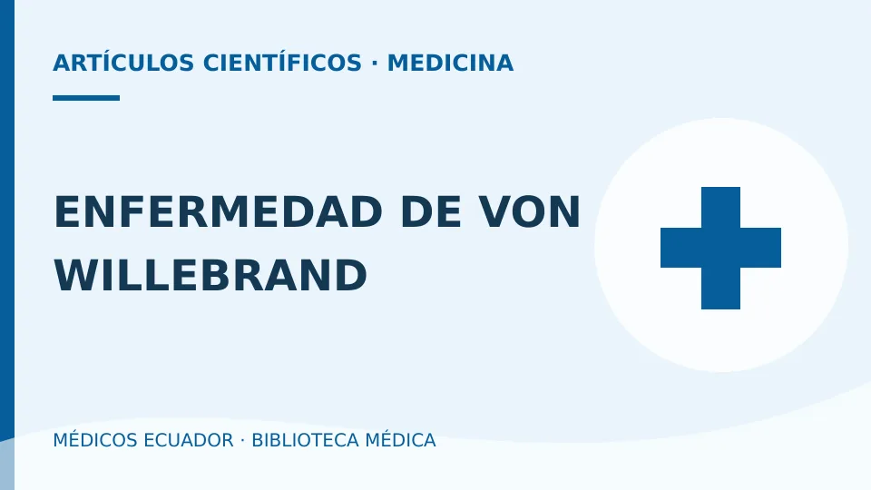 Ilustración informativa de ENFERMEDAD DE VON WILLEBRAND