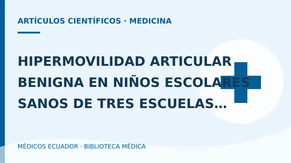 Ilustración informativa de HIPERMOVILIDAD ARTICULAR BENIGNA EN NIÑOS ESCOLARES SANOS DE TRES ESCUELAS FISCALES DE Guayaquil