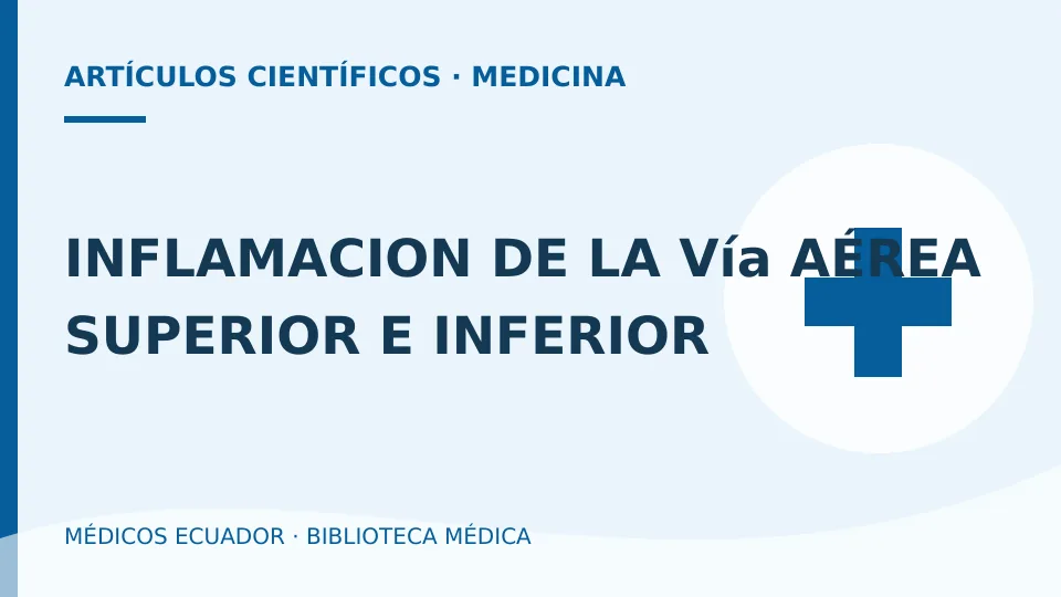 Ilustración informativa de INFLAMACION DE LA Vía AÉREA SUPERIOR E INFERIOR