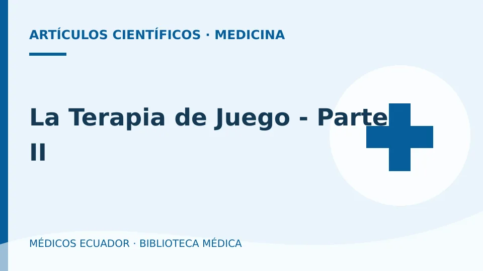 Ilustración informativa de La Terapia de Juego - Parte II