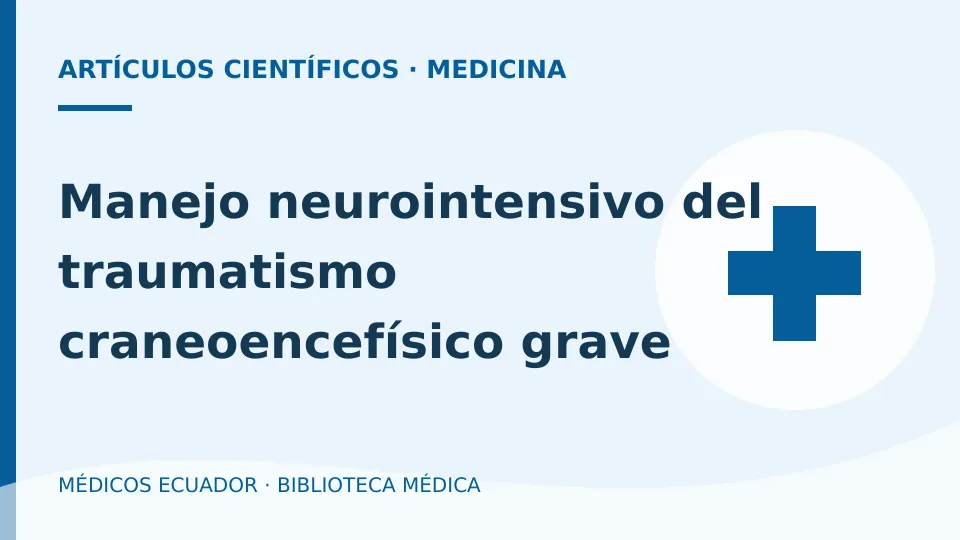 Ilustración informativa de Manejo neurointensivo del traumatismo craneoencefísico grave