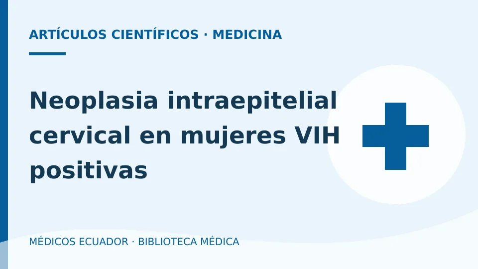 Ilustración informativa de Neoplasia intraepitelial cervical en mujeres VIH positivas