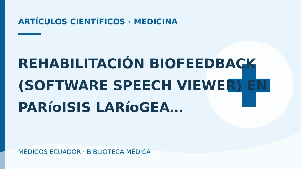 Ilustración informativa de REHABILITACIÓN BIOFEEDBACK (SOFTWARE SPEECH VIEWER) EN PARíoISIS LARíoGEA RECURRENCIAL