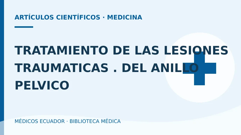 Ilustración informativa de TRATAMIENTO DE LAS LESIONES TRAUMATICAS . DEL ANILLO PELVICO