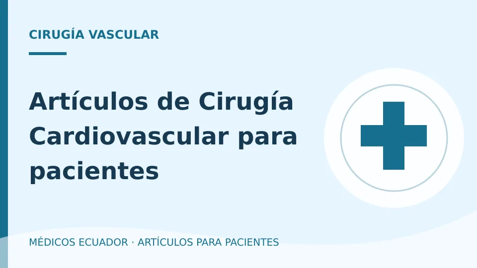 Imagen del artículo Artículos de Cirugía Cardiovascular para pacientes