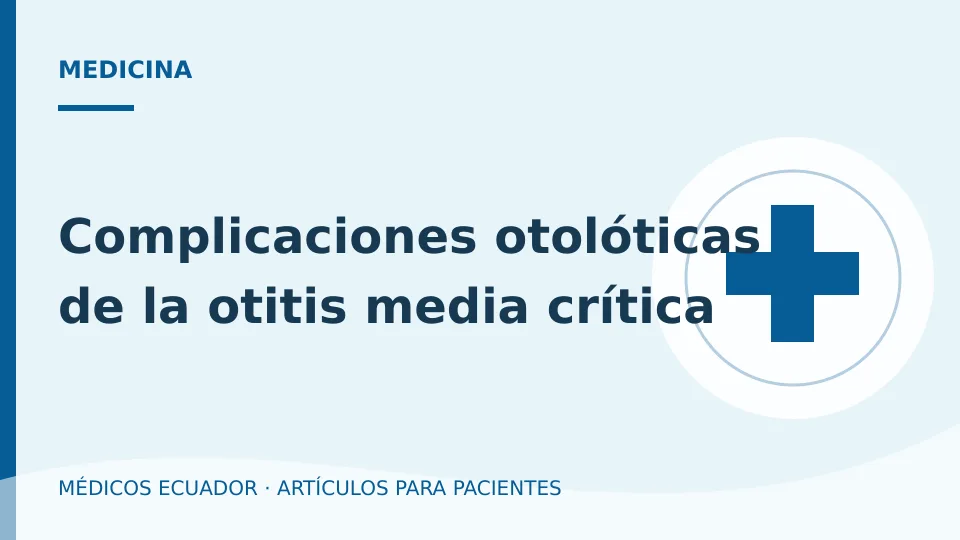 Imagen del artículo Complicaciones otolóticas de la otitis media crítica