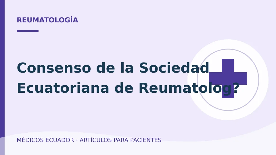 Imagen del artículo Consenso de la Sociedad Ecuatoriana de Reumatolog?