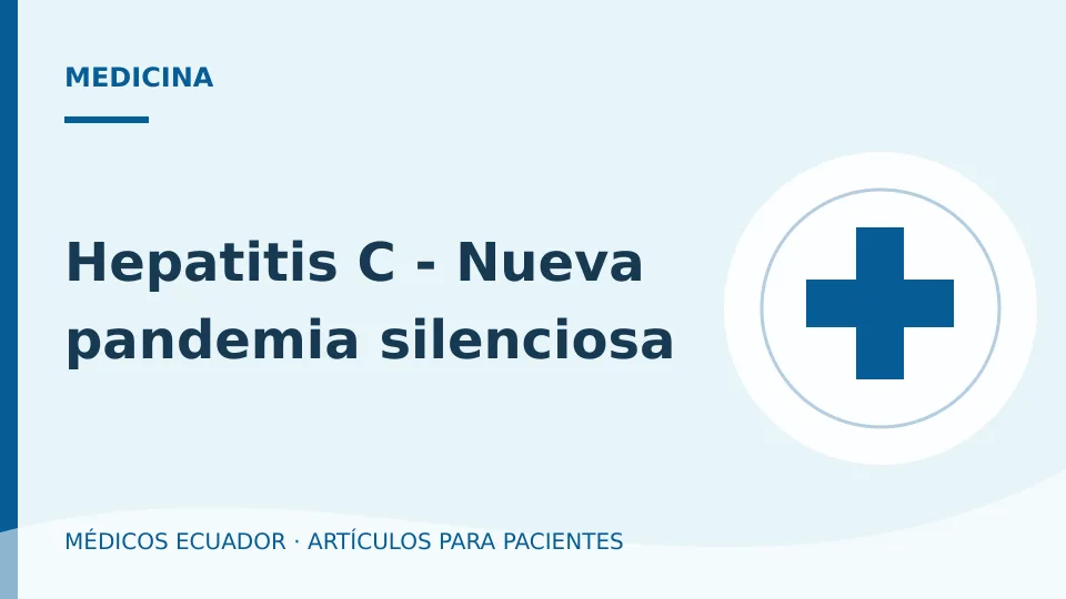 Imagen del artículo Hepatitis C - Nueva pandemia silenciosa