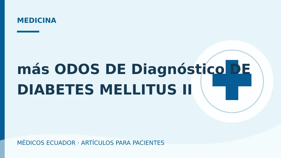 Imagen del artículo más ODOS DE Diagnóstico DE DIABETES MELLITUS II