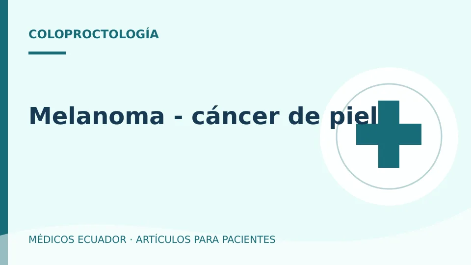 Imagen del artículo Melanoma - cáncer de piel