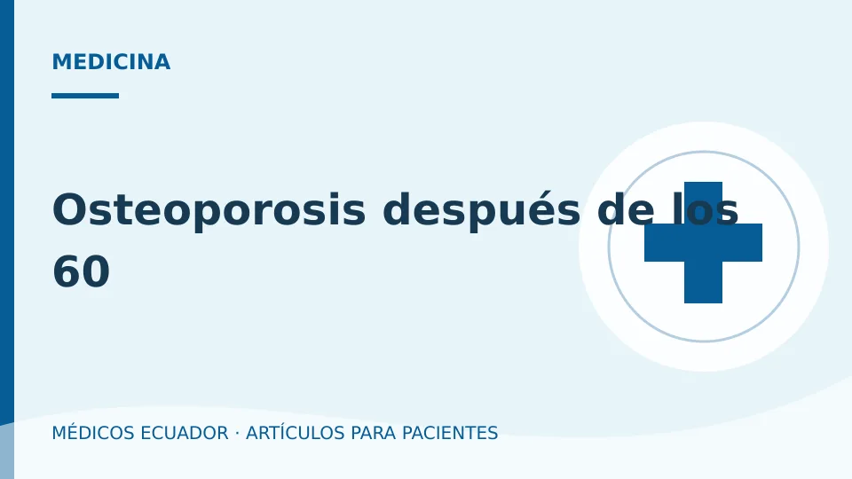 Imagen del artículo Osteoporosis después de los 60
