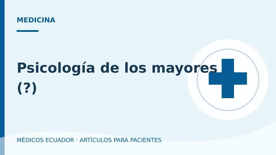 Imagen del artículo Psicología de los mayores (?)