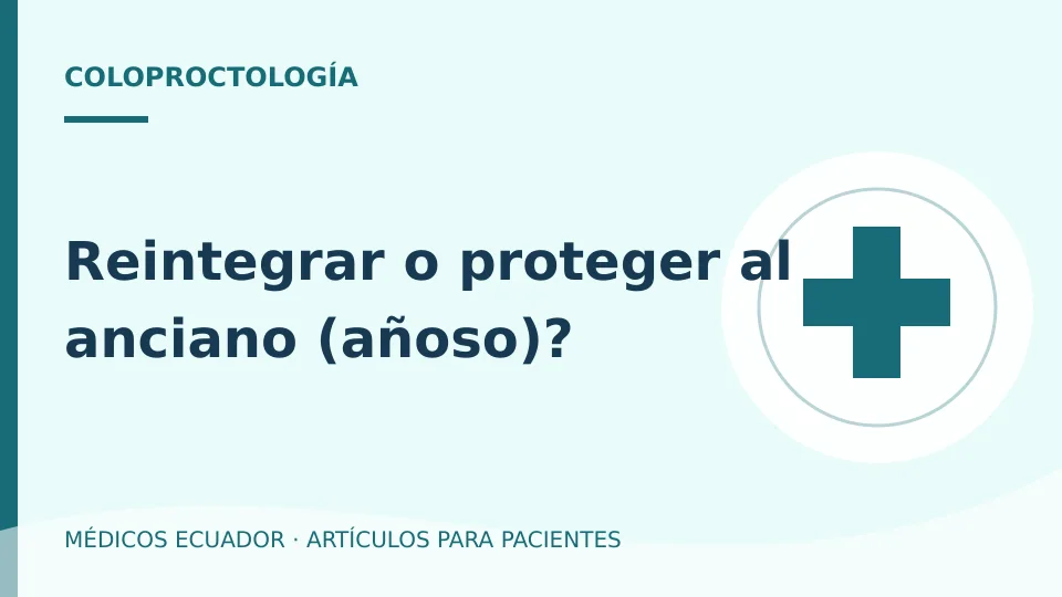 Imagen del artículo Reintegrar o proteger al anciano (añoso)?