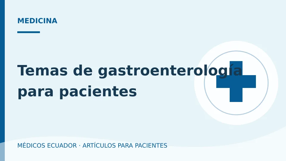 Imagen del artículo Temas de gastroenterología para pacientes