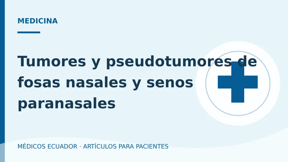 Imagen del artículo Tumores y pseudotumores de fosas nasales y senos paranasales